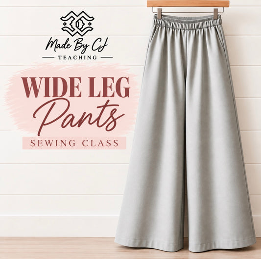 Adult sewing lessons- Wide Leg Pants